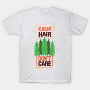 'Camp Hair Dont Care' Camping Gift T-Shirt